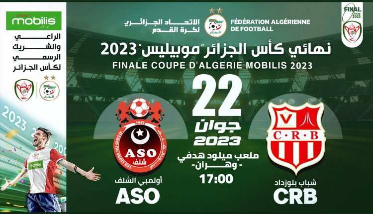 Coupe d’Algérie 2023 : La finale ASO-CRB le 22 juin au stade Miloud Hadefi d’Oran