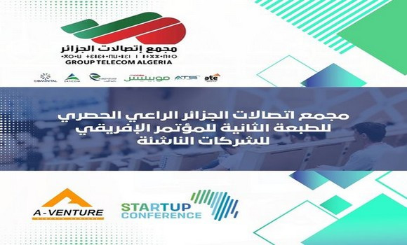 2ème édition de l’African Startup Conference : Le groupe « Télécom Algérie » sponsor exclusif